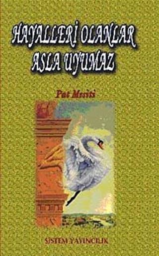 Hayalleri Olanlar Asla Uyumaz