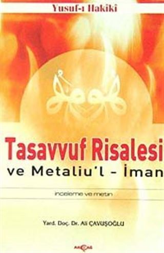 Tasavvuf Risalesi ve Metaliu'l İman İnceleme ve Metin