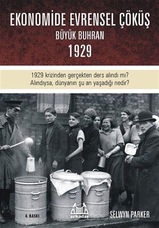 Ekonomide Evrensel Çöküş - Büyük Buhran 1929