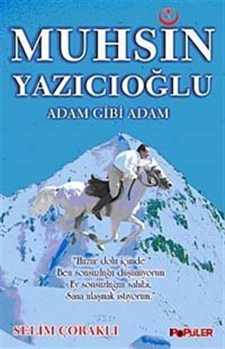 Muhsin Yazıcıoğlu Adam Gibi Adam