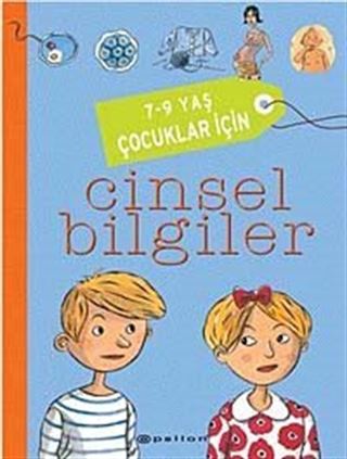 7-9 Yaş Çocuklar İçin Cinsel Bilgiler