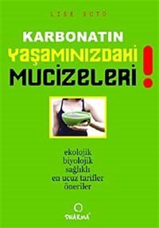 Karbonatın Yaşamınızdaki Mucizeleri (Cep Boy)