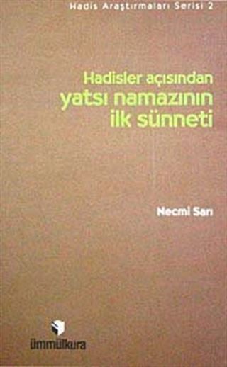 Hadisler Açısından Yatsı Namazının İlk Sünneti