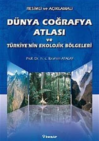 Dünya Coğrafya Atlası ve Türkiye'nin Ekolojik Bölgeleri