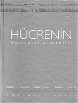 Hücrenin Moleküler Biyolojisi