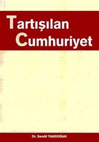 Tartışılan Cumhuriyet
