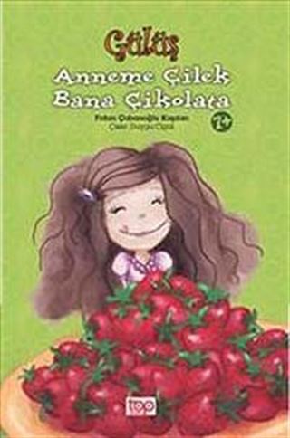 Gülüş : Anneme Çilek Bana Çikolata