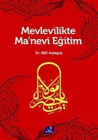Mevlevilikte Ma'nevi Eğitim