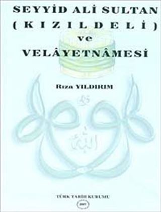 Seyyid Ali Sultan (Kızıldeli) ve Velayetnamesi