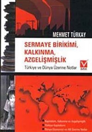 Sermaye Birikimi Kalkınma Azgelişmişlik
