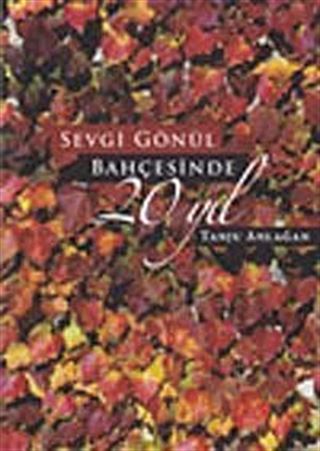 Sevgi Gönül'ün Bahçesinde 20. Yıl