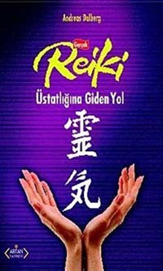 Gerçek Reiki Üstatlığına Giden Yol