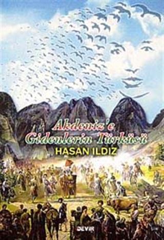 Akdeniz'e Gidenlerin Türküsü