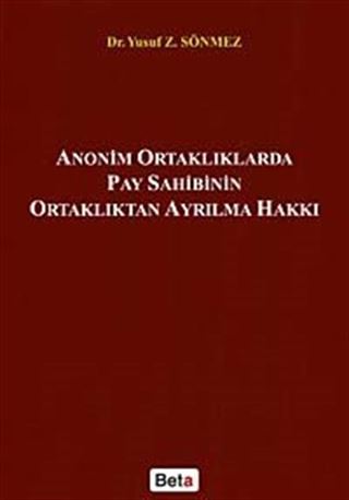 Anonim Ortaklıklarda Pay Sahibinin Ortaklıktan Ayrılma Hakkı
