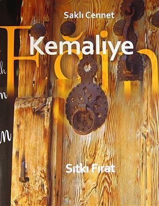 Saklı Cennet Kemaliye