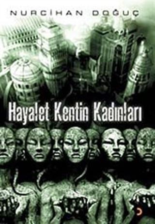 Hayalet Kentin Kadınları