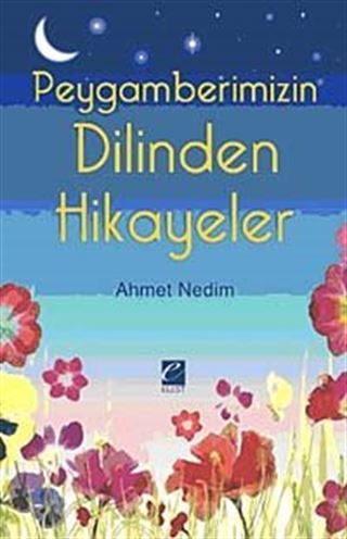 Peygamberimizin Dilinden Hikayeler