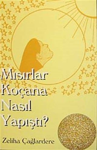 Mısırlar Koçana Nasıl Yapıştı?
