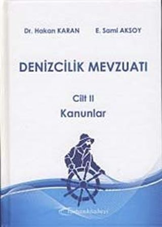 Denizcilik Mevzuatı Cilt II Kanunlar