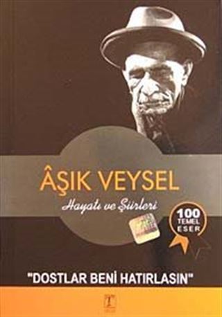 Aşık Veysel Hayatı ve Şiirleri