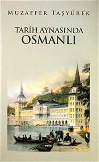 Tarih Aynasında Osmanlı