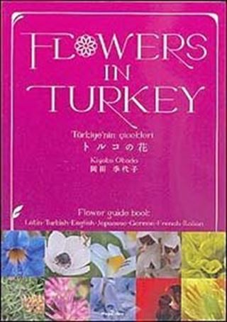 Flowers In Turkey (Türkiye'nin Çiçekleri)