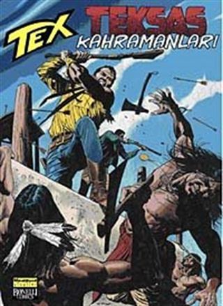Aylık Tex Sayı:99 Teksas Kahramanları