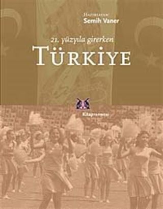21. Yüzyıla Girerken Türkiye