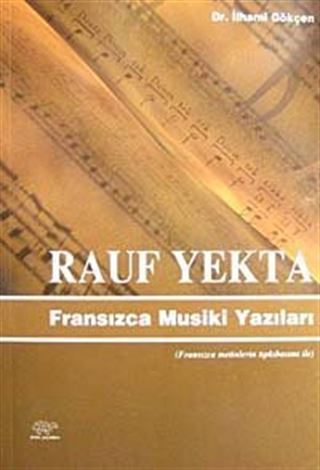 Rauf Yekta Fransızca Musiki Yazıları