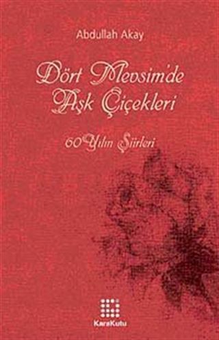 Dört Mevsimde Aşk Çiçekleri