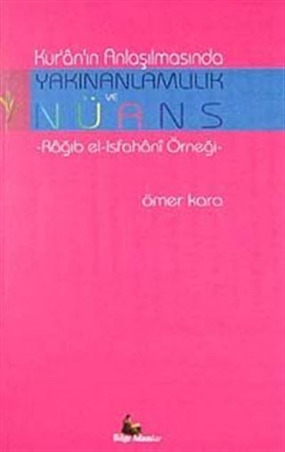 Kur'an'ın Anlaşılmasında Yakınanlamlılık ve Nüans