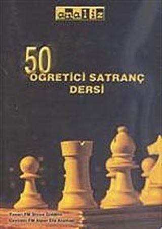 50 Öğretici Satranç Dersi