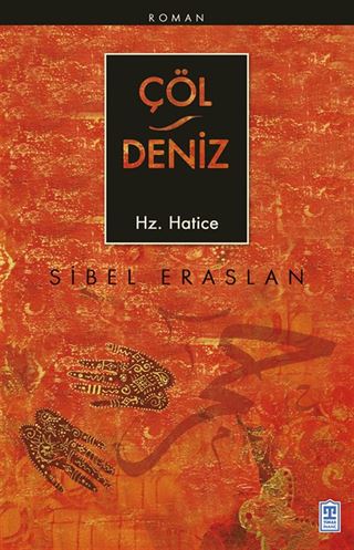 Çöl / Deniz Hz. Hatice