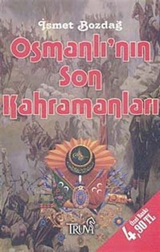 Osmanlı'nın Son Kahramanları (Cep Boy)