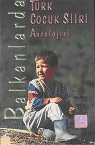 Balkanlarda Türk Çocuk Şiiri Antolojisi
