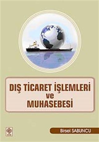 Dış Ticaret İşlemleri ve Muhasebesi