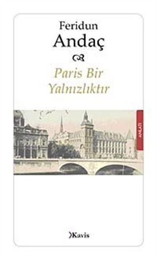 Paris Bir Yalnızlıktır