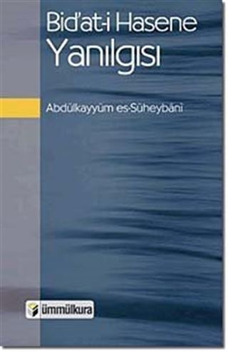 Bid'at-i Hasene Yanılgısı