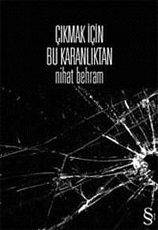 Çıkmak İçin Bu Karanlıktan