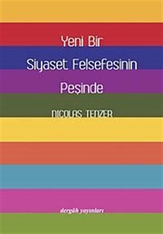 Yeni Bir Siyaset Felsefesinin Peşinde