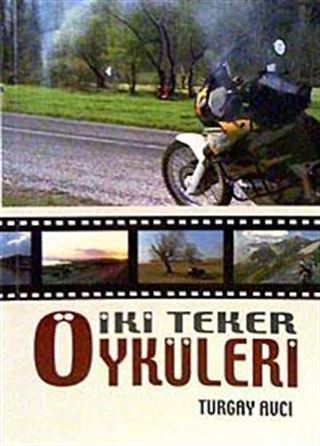 İki Teker Öyküleri