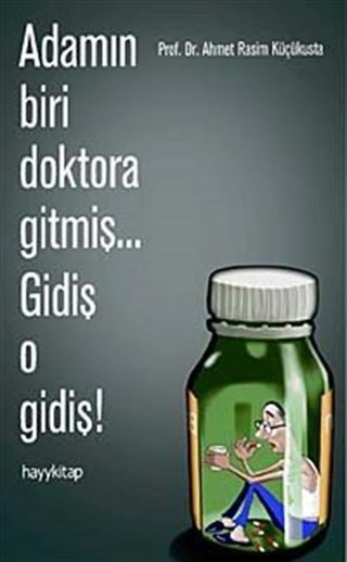 Adamın Biri Doktora Gitmiş... Gidiş O Gidiş!