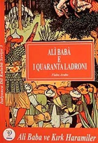 Ali Baba ve Kırk Haramiler / İtalyanca Seviye-3 (Ali Baba E I Quaranta Ladroni) (Cdisiz)