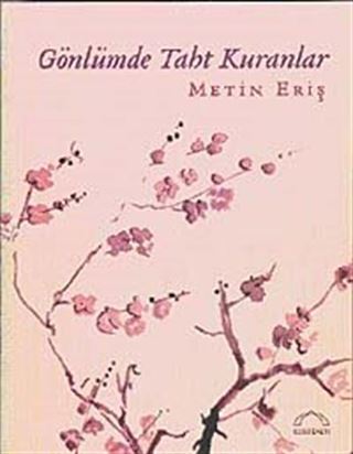 Gönlümde Taht Kuranlar