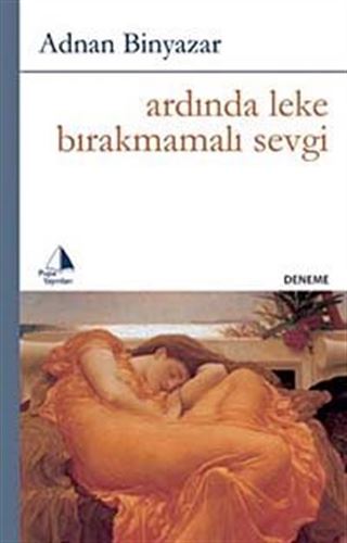 Ardında Leke Bırakmamalı Sevgi