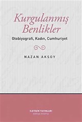 Kurgulanmış Benlikler