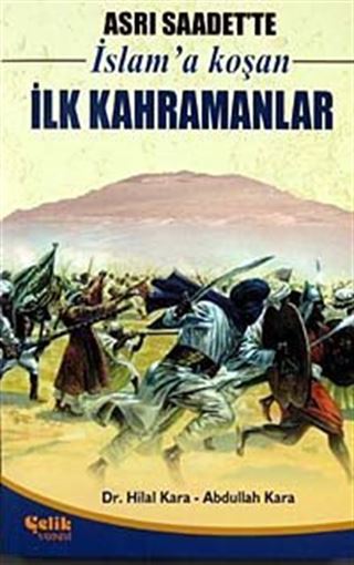 Asrı Saadet'te İslam'a Koşan İlk Kahramanlar