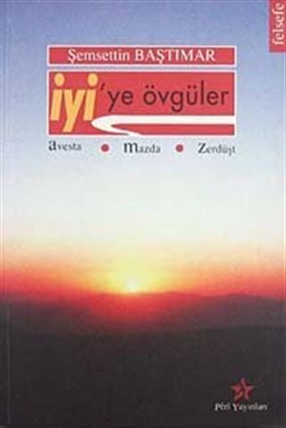 İyi'ye Övgüler