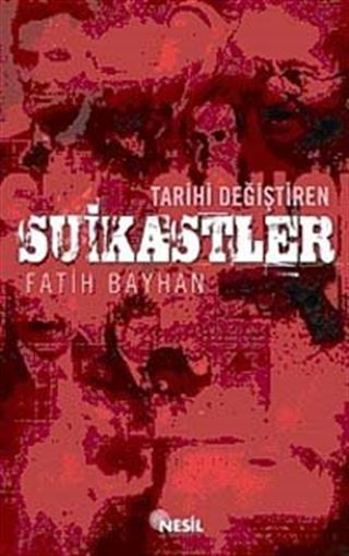 Tarihi Değiştiren Suikastler
