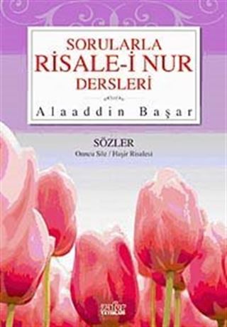 Sorularla Risale-i Nur Dersleri-3 / Sözler